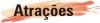 Atrações